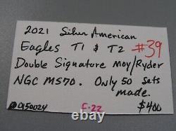 2021 Silver American Eagles T1 & T2 Double Signature Moy/Ryder NGC MS70. #39